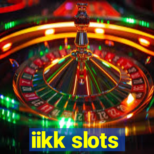 iikk slots